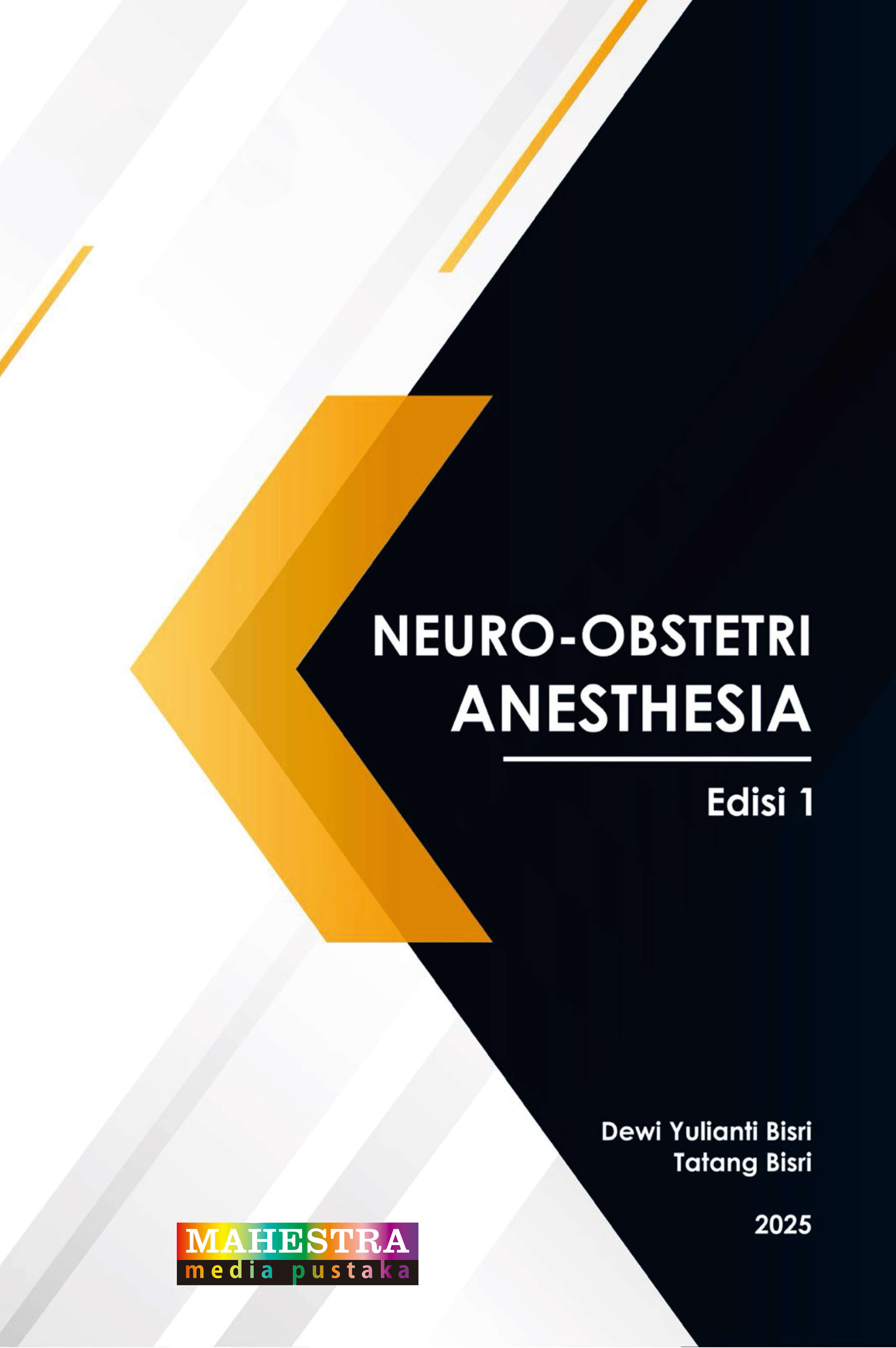 Buku Neuro-Obstetri Anesthesia Edisi 1